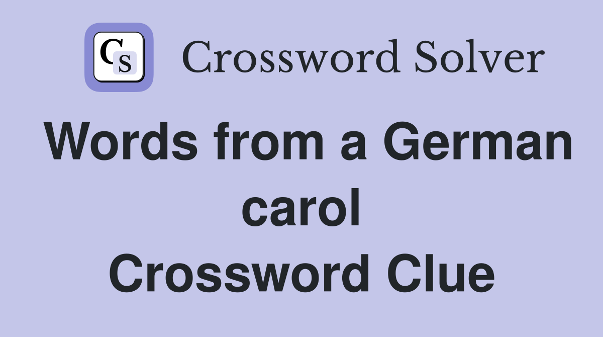 Words from a German carol Crossword Clue