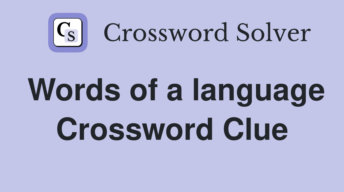 Words of a language Crossword Clue