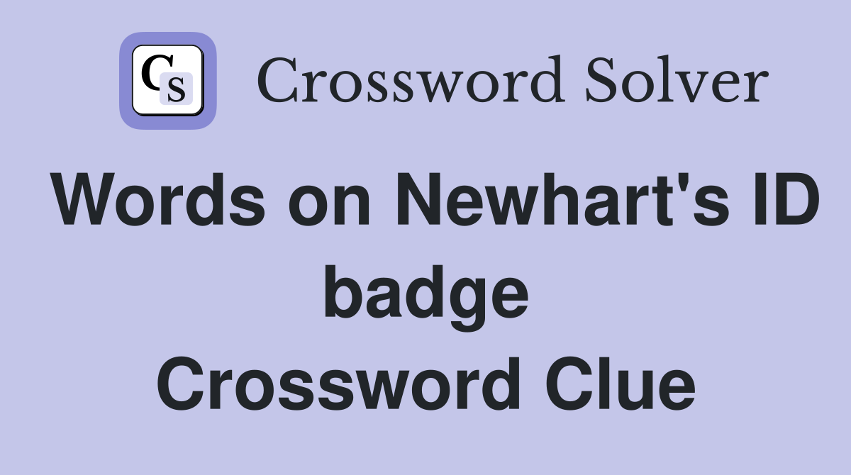 Words on Newhart's ID badge Crossword Clue