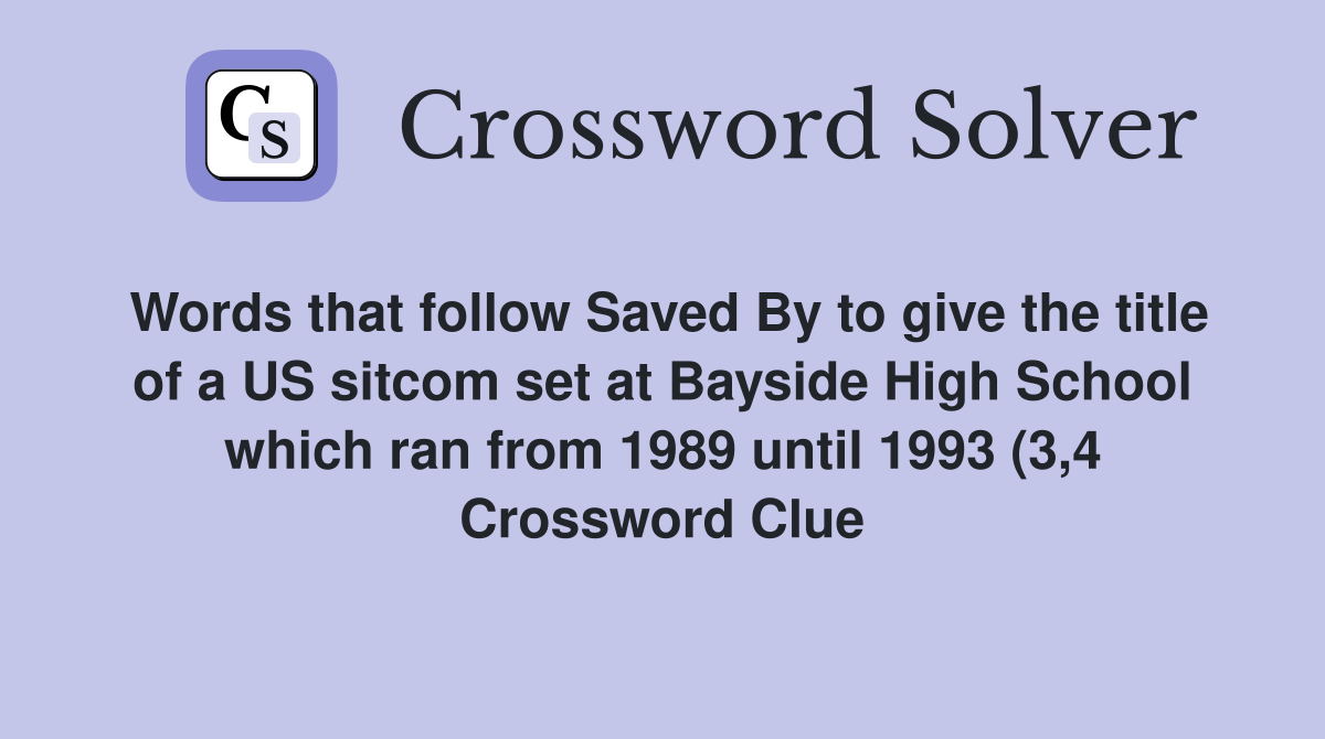 Words that follow Saved By to give the title of a US sitcom set at Words that follow Saved By to give the title of a US sitcom set at