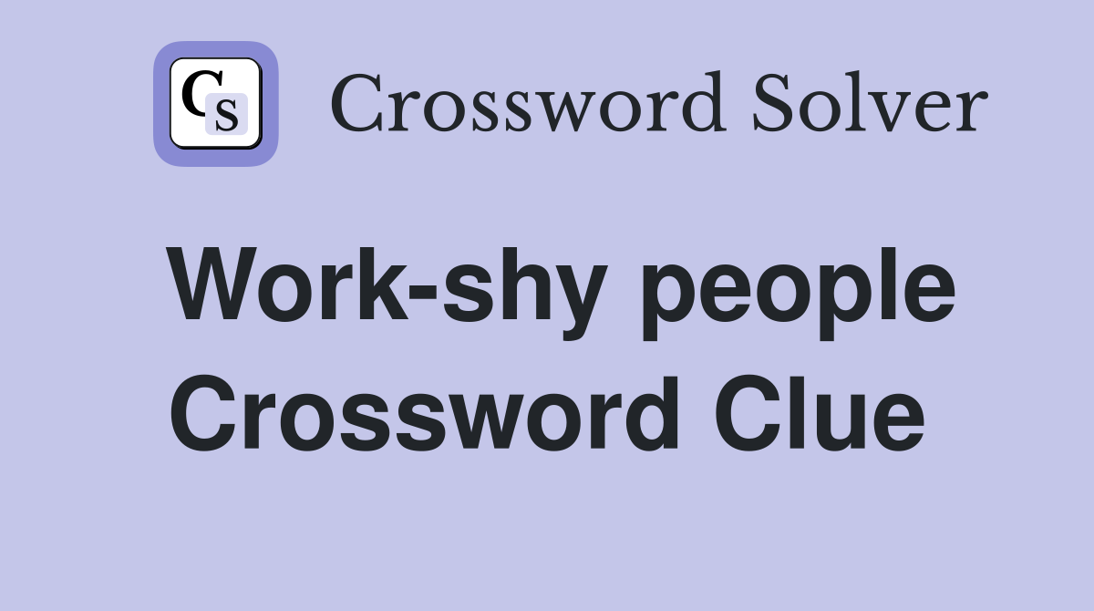 Work-shy people Crossword Clue