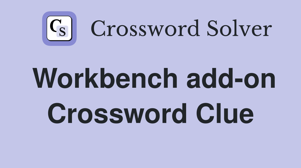 Workbench add-on Crossword Clue