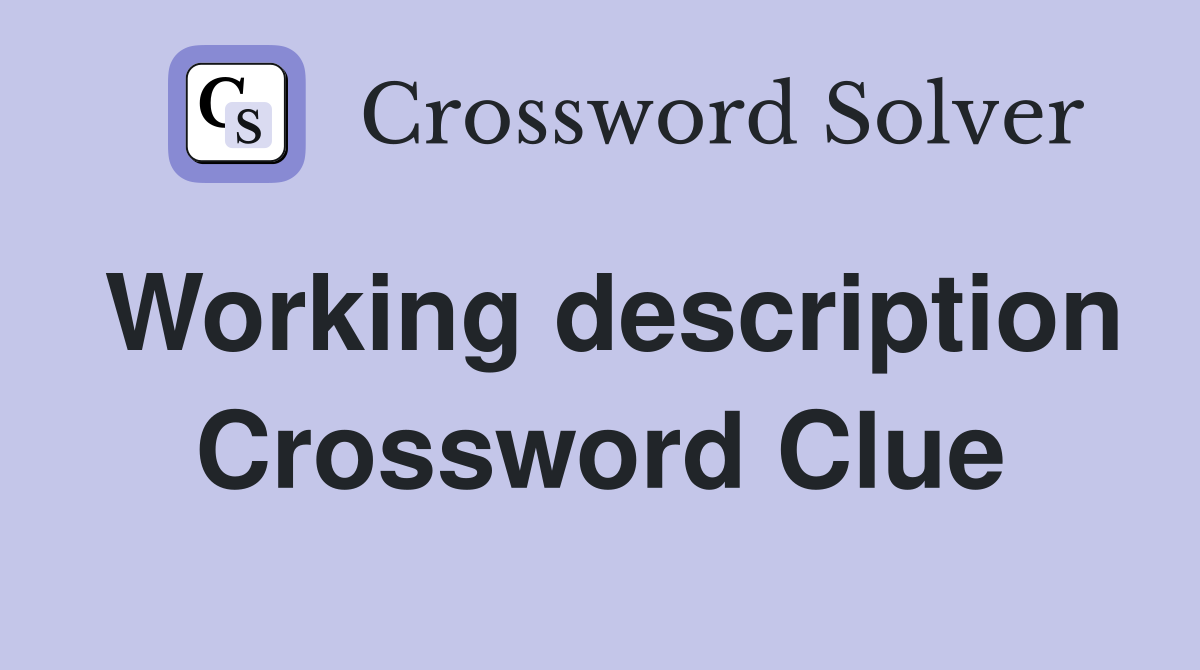 Working description Crossword Clue