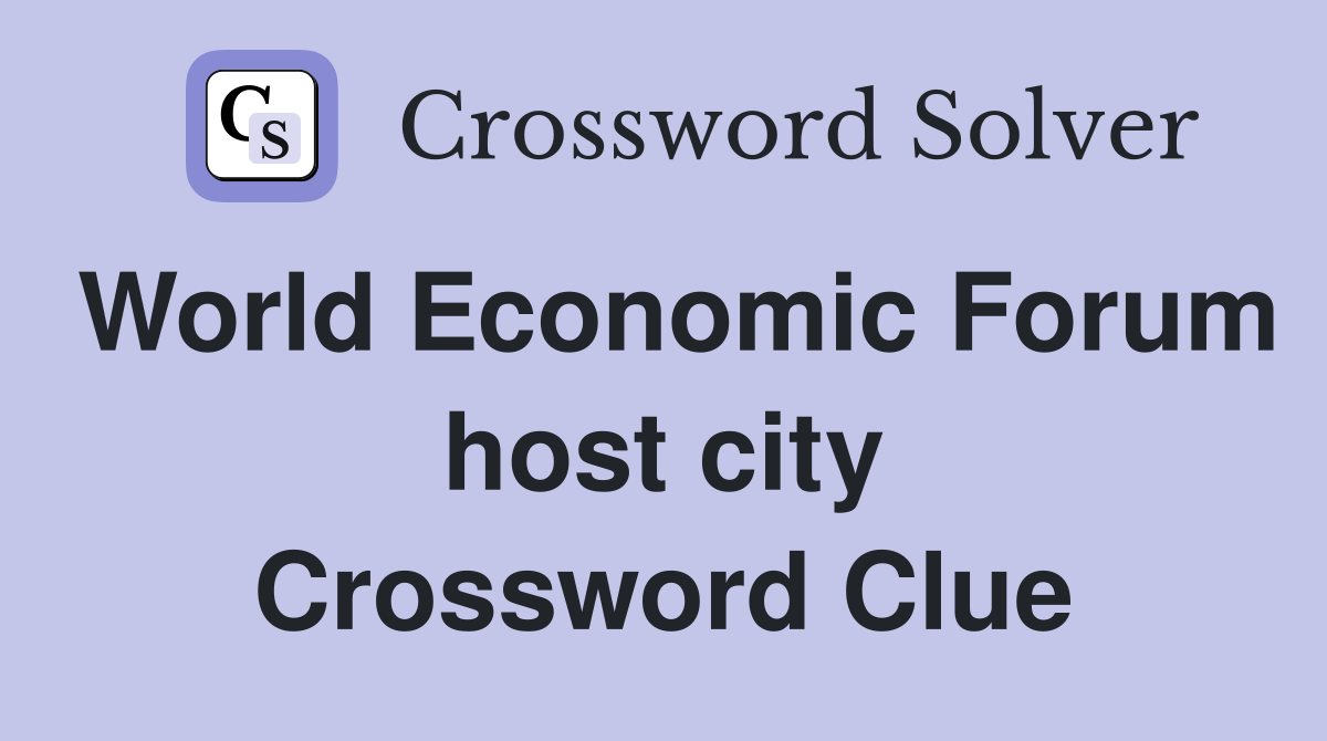World Economic Forum host city Crossword Clue