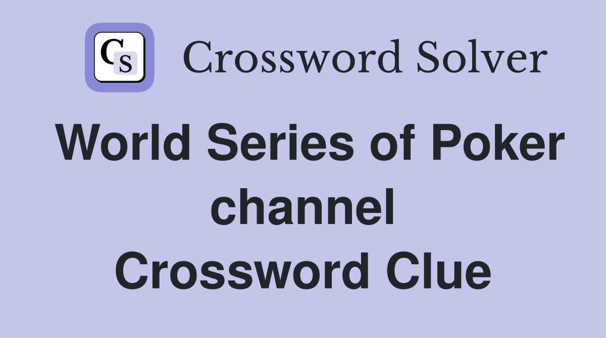 World Series of Poker channel Crossword Clue