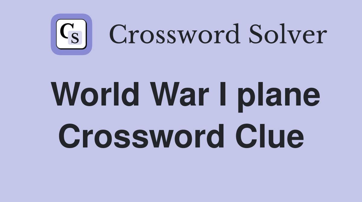 World War I plane Crossword Clue