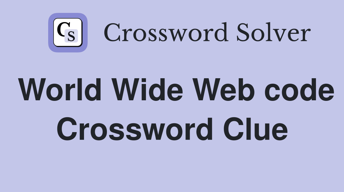 World Wide Web code Crossword Clue