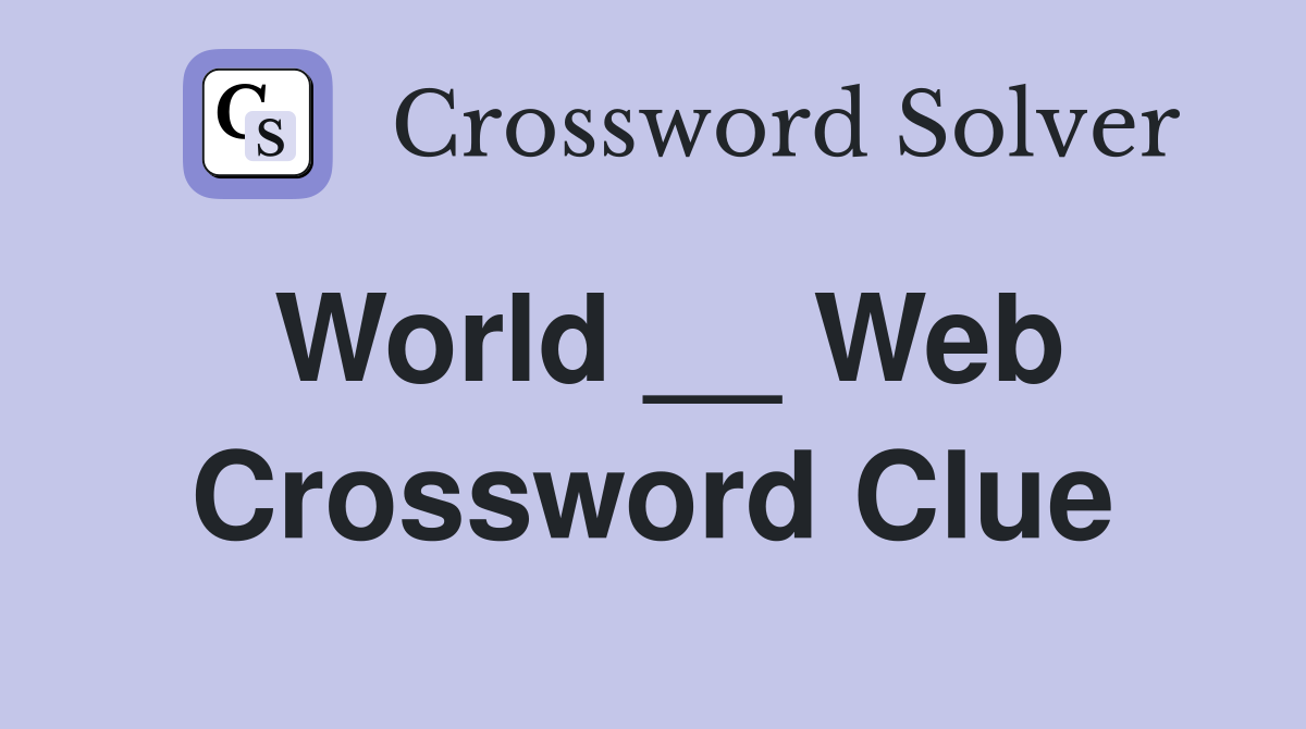 World __ Web Crossword Clue