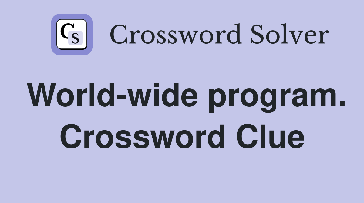 World-wide program. Crossword Clue