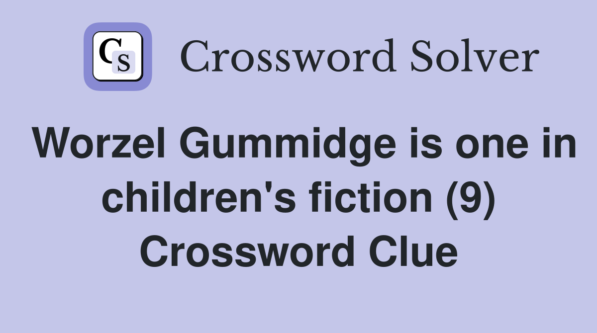 Worzel Gummidge is one in children's fiction (9) Crossword Clue