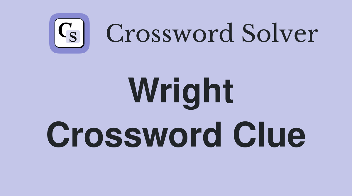 Wright Crossword Clue