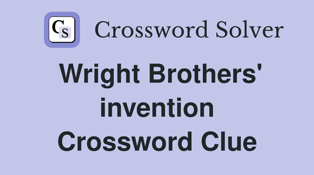 Wright Brothers' invention Crossword Clue