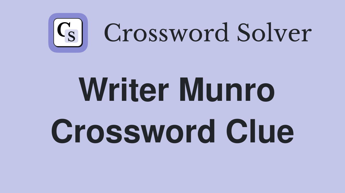 Writer Munro Crossword Clue
