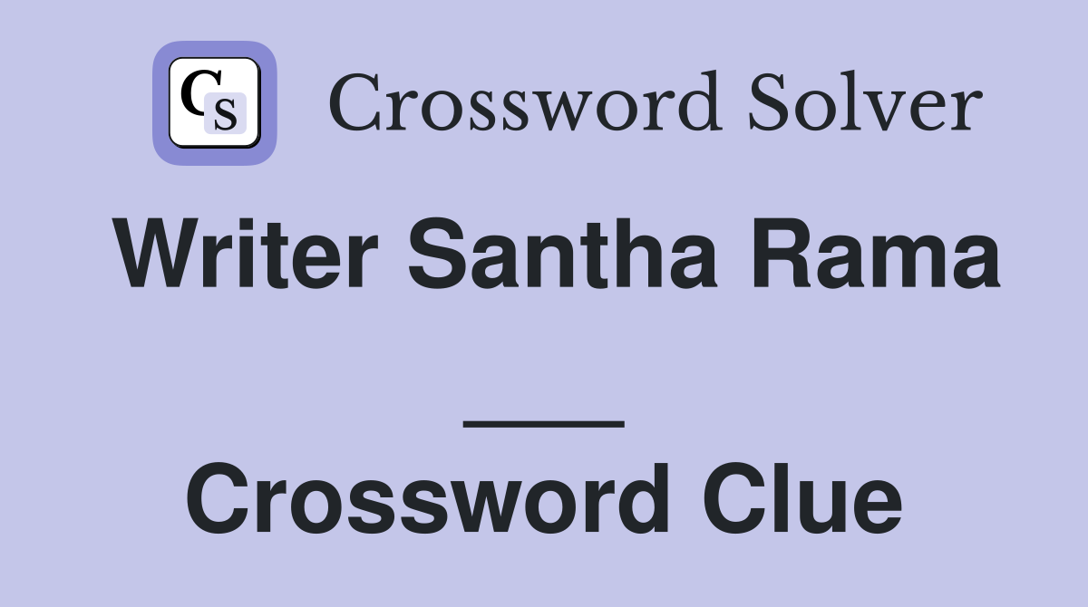 Writer Santha Rama ___ Crossword Clue