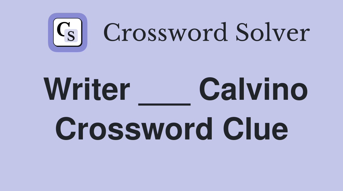 Writer ___ Calvino Crossword Clue