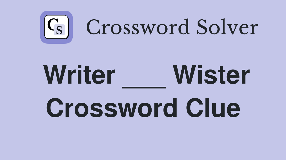 Writer ___ Wister Crossword Clue