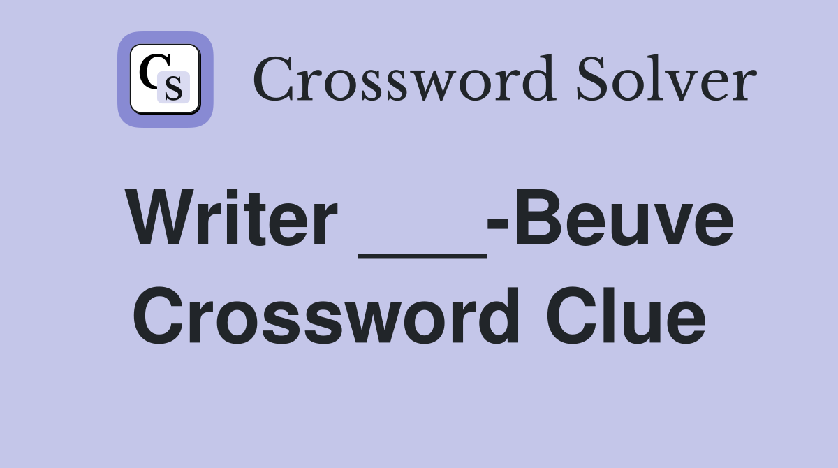 Writer ___-Beuve Crossword Clue