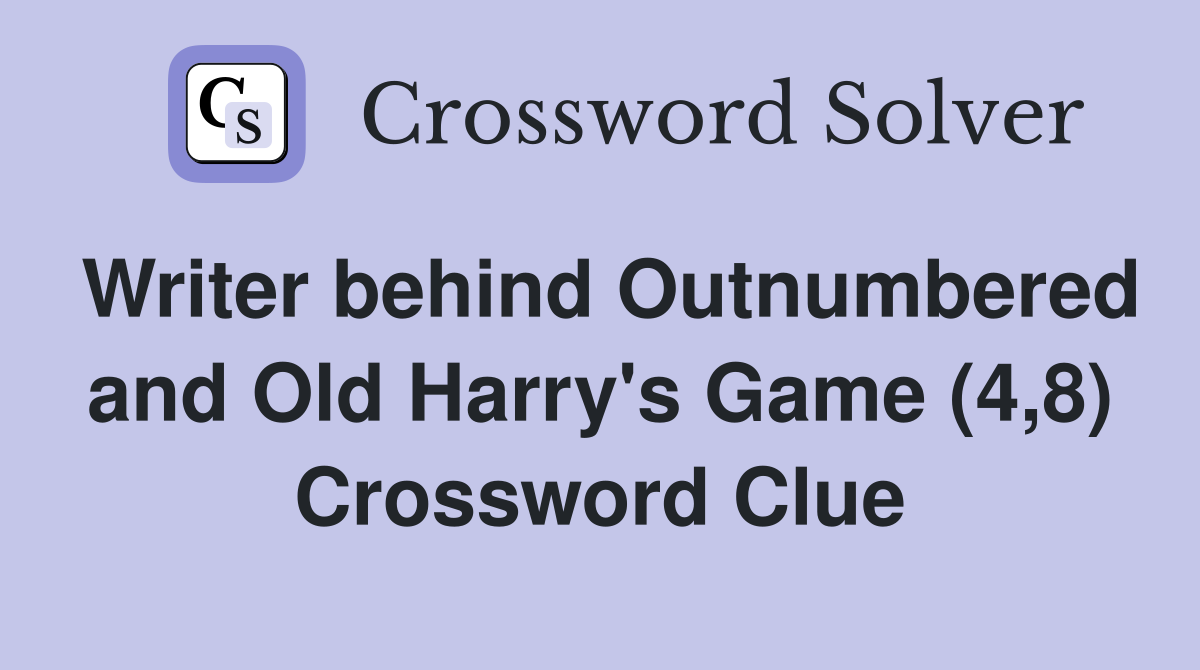 Writer behind Outnumbered and Old Harry's Game (4,8) Crossword Clue
