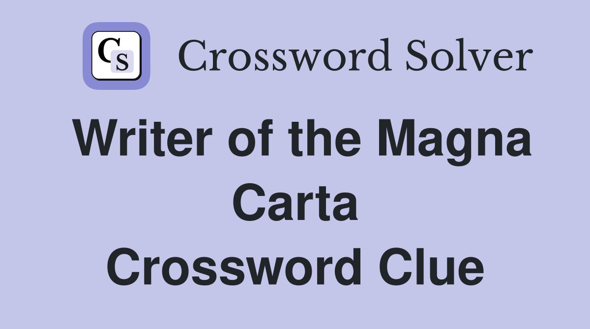 Writer of the Magna Carta Crossword Clue