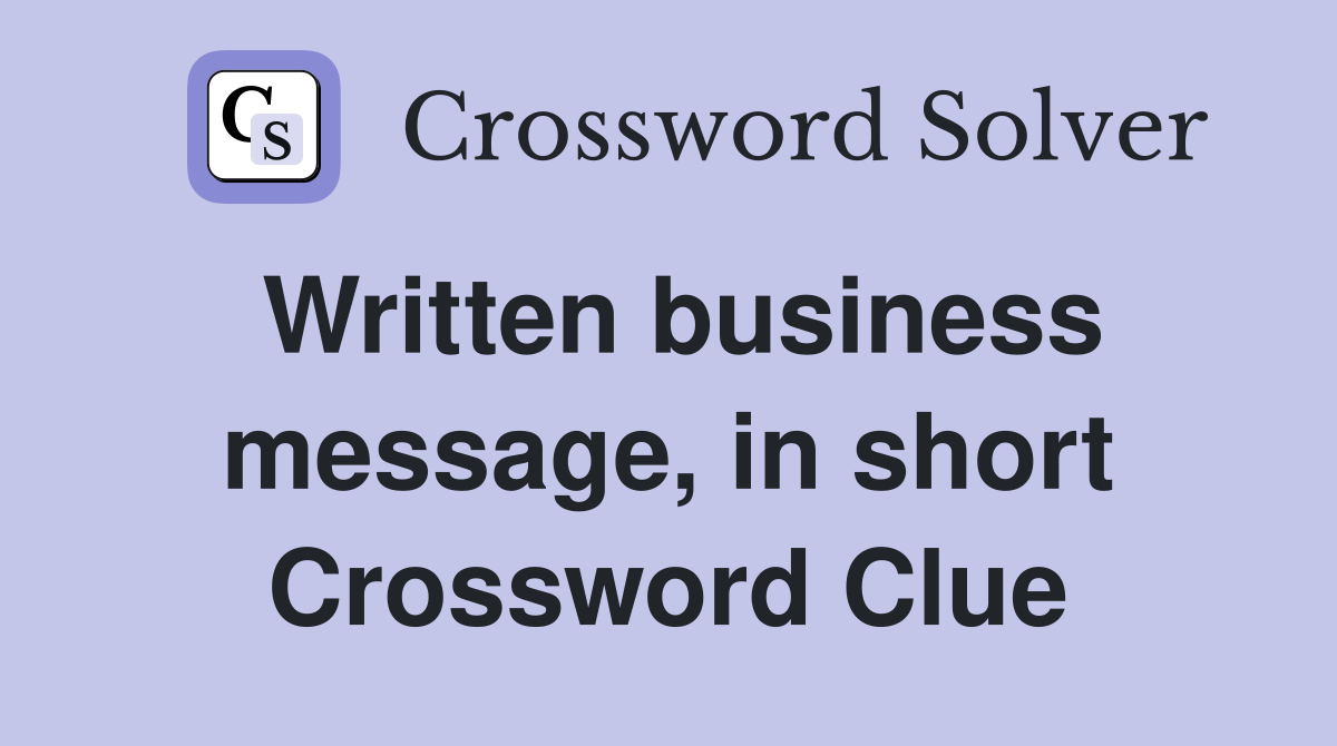 Written business message, in short Crossword Clue