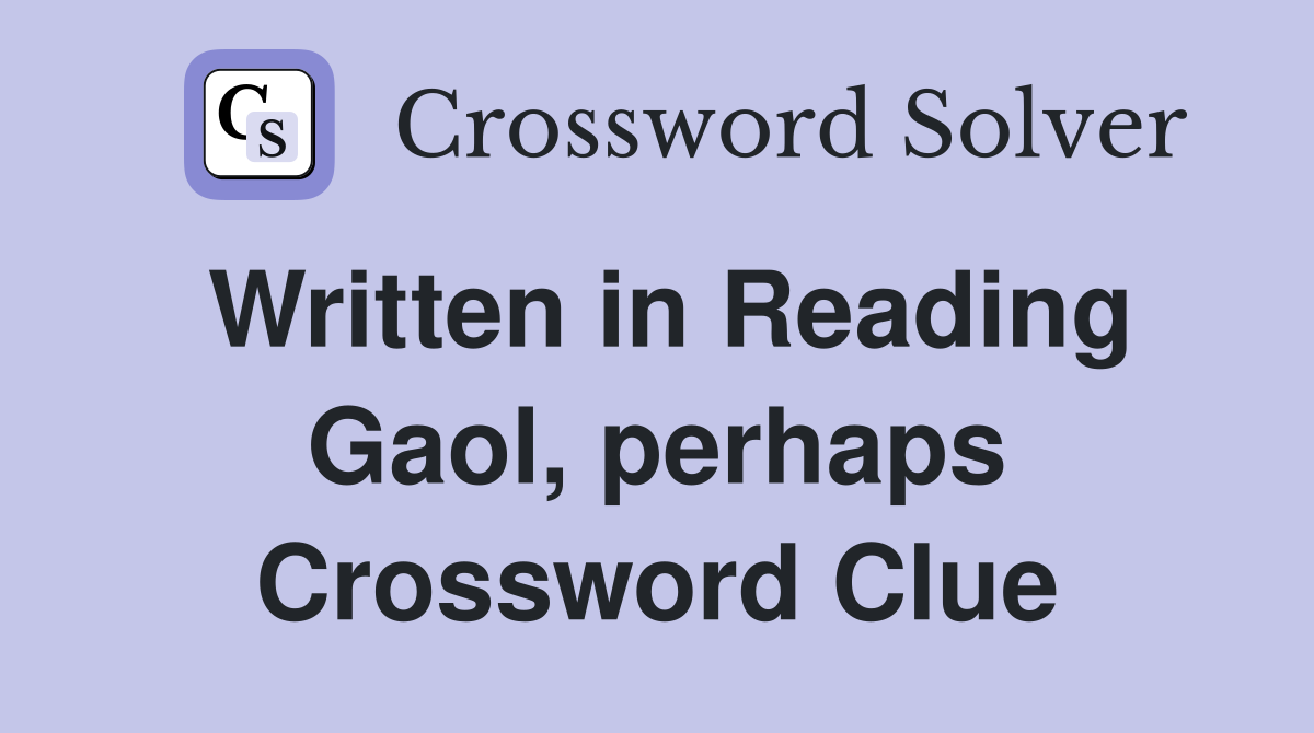Written in Reading Gaol, perhaps Crossword Clue