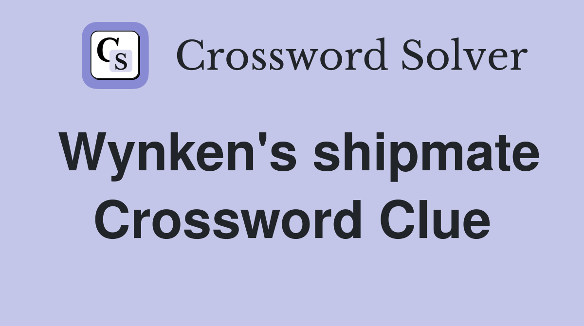 Wynken's shipmate Crossword Clue
