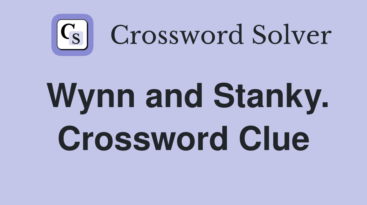 Wynn and Stanky. Crossword Clue