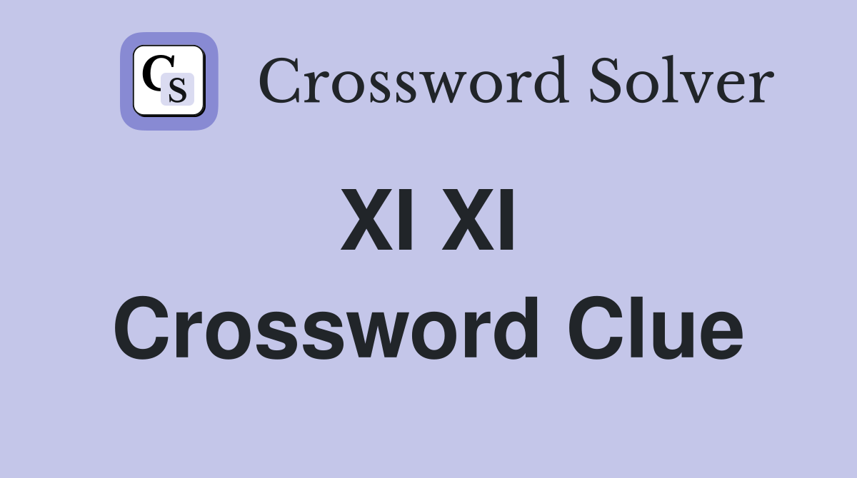 XI XI  Crossword Clue