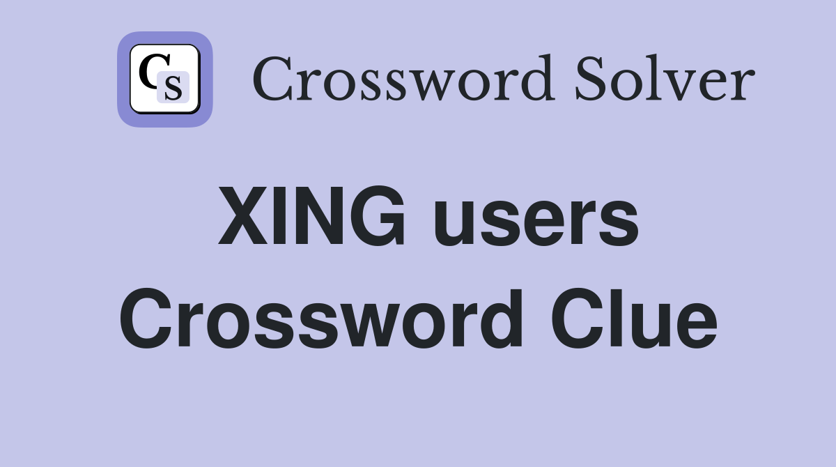 XING users Crossword Clue