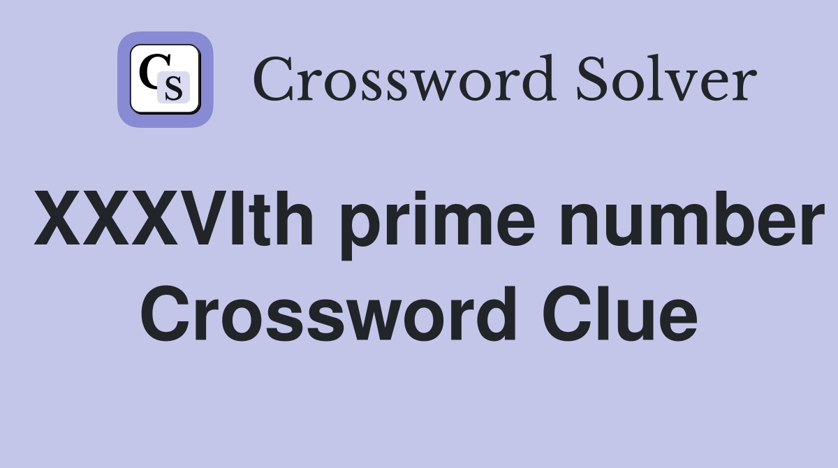 XXXVIth prime number Crossword Clue