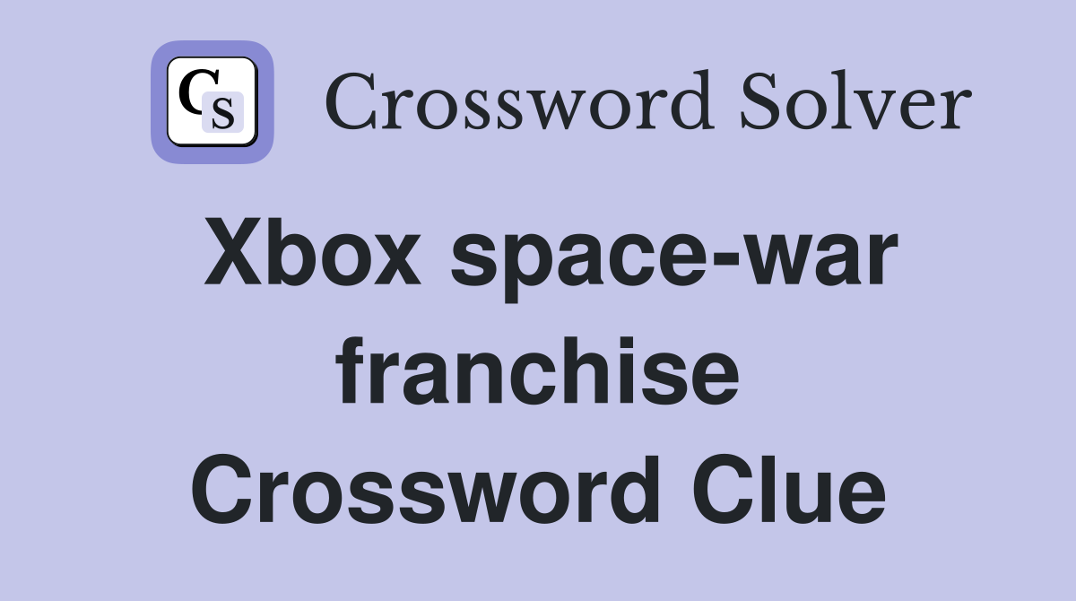 Xbox space-war franchise Crossword Clue