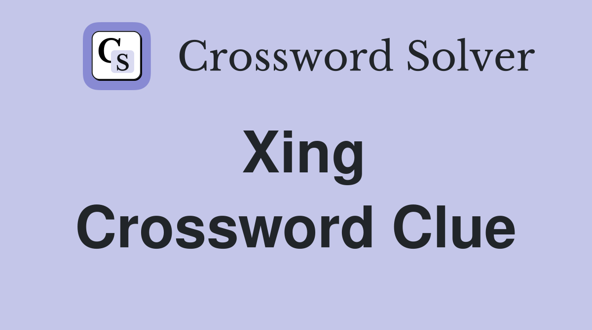 Xing Crossword Clue