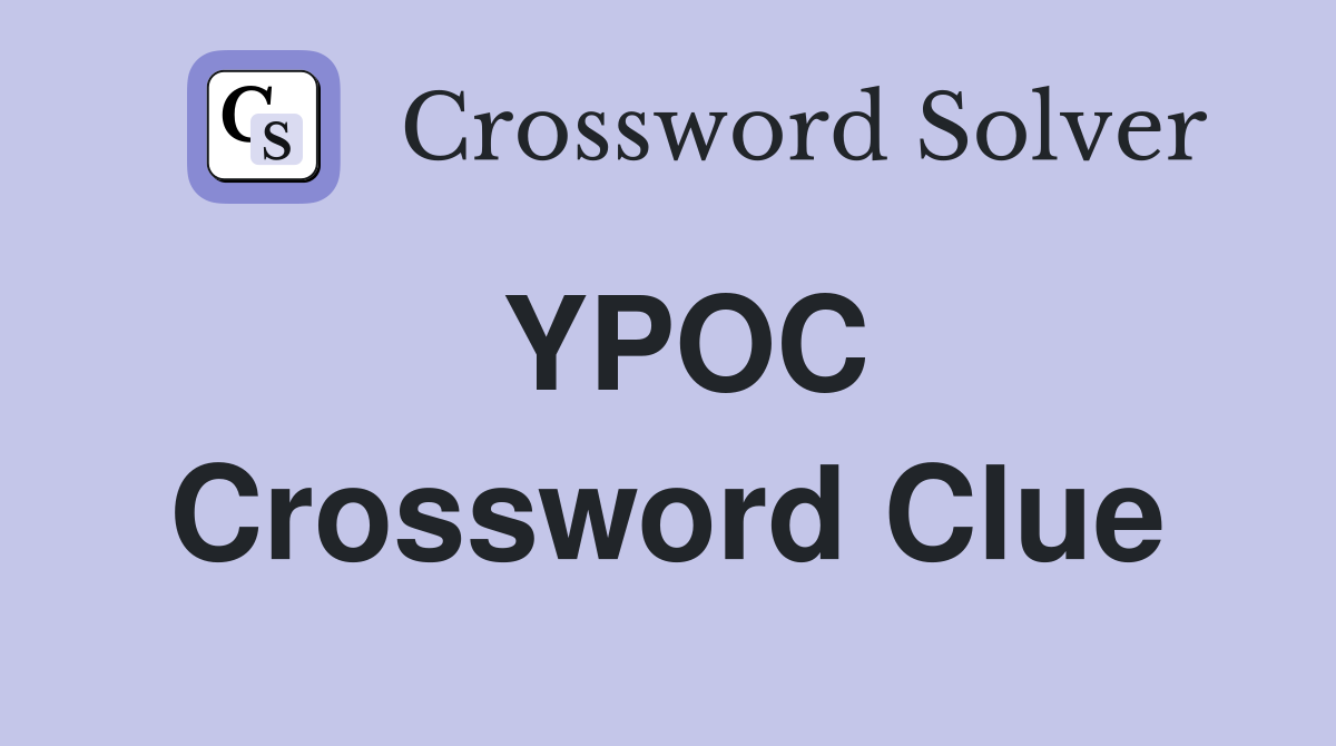 YPOC Crossword Clue