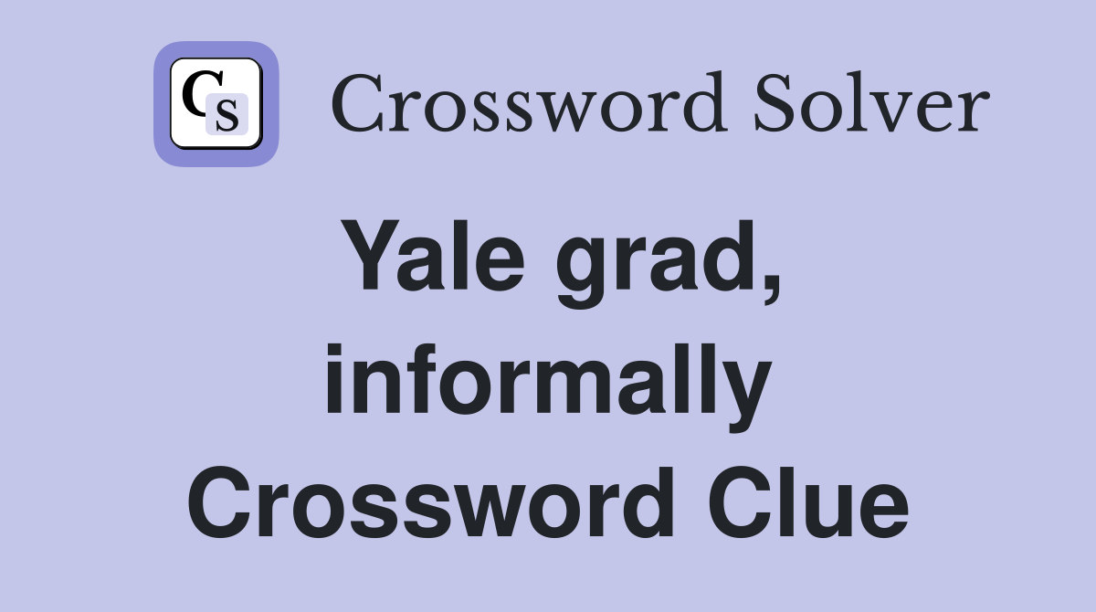 Yale grad, informally Crossword Clue