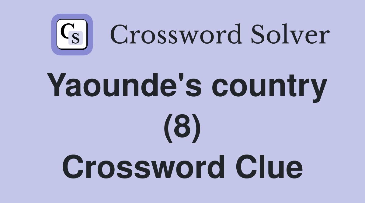 Yaounde's country (8) Crossword Clue