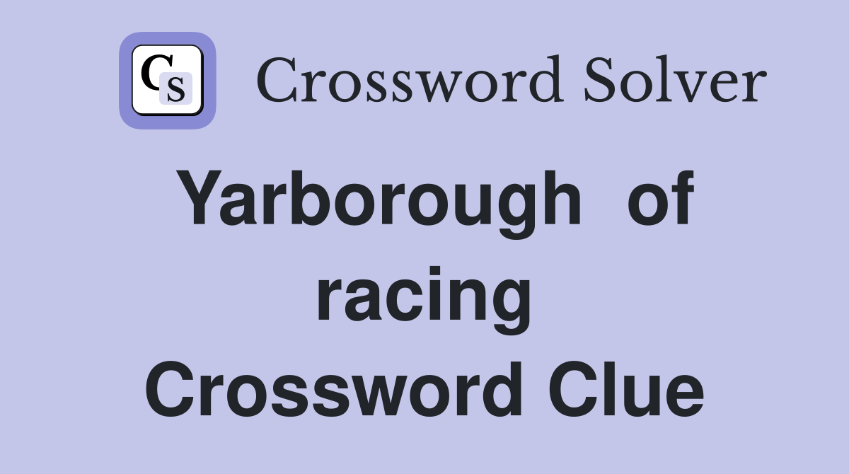Yarborough  of racing Crossword Clue