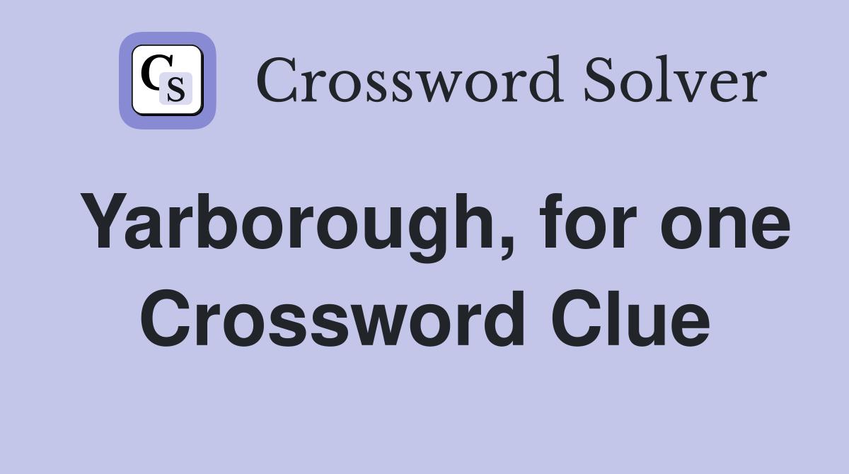 Yarborough, for one Crossword Clue
