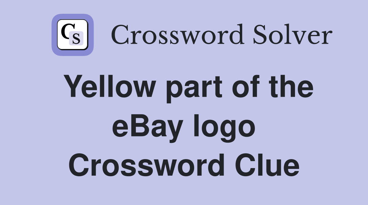Yellow part of the eBay logo Crossword Clue