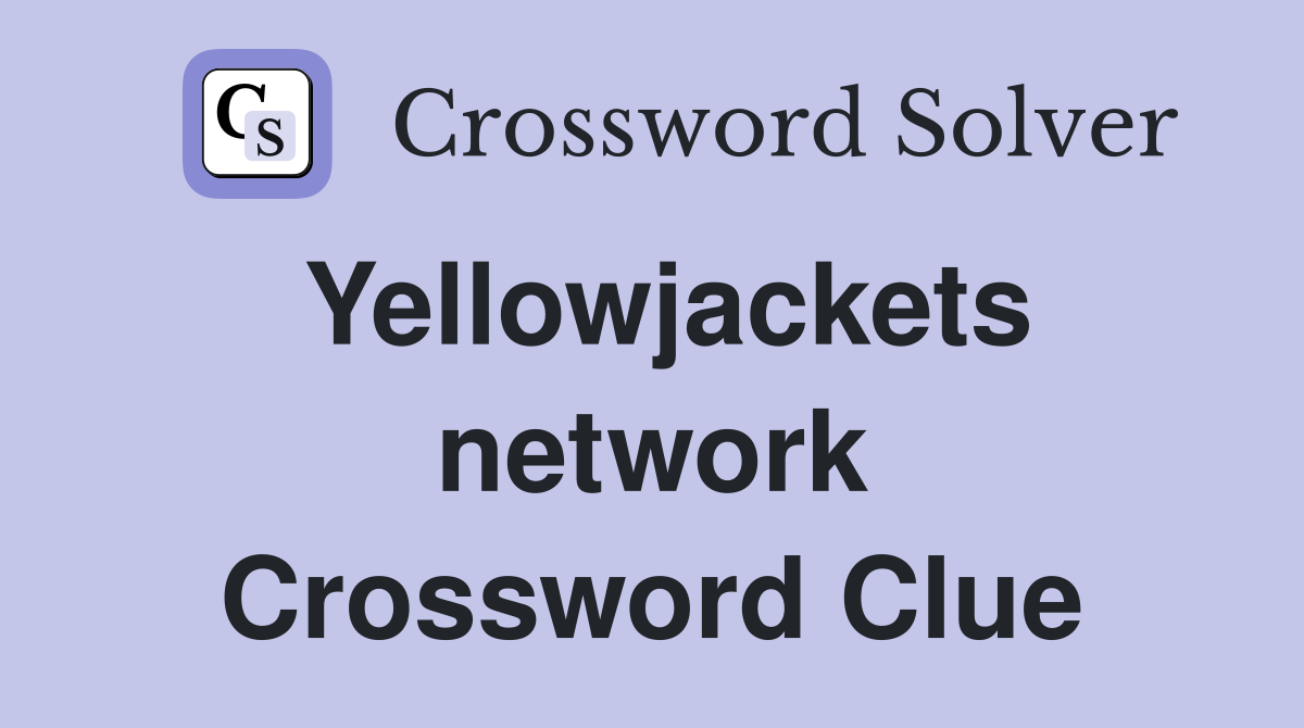 Yellowjackets network Crossword Clue