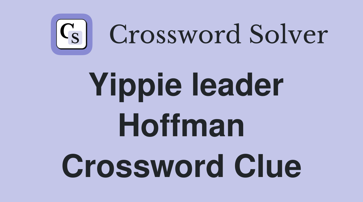 Yippie leader Hoffman Crossword Clue