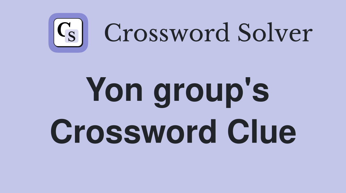 Yon group's Crossword Clue