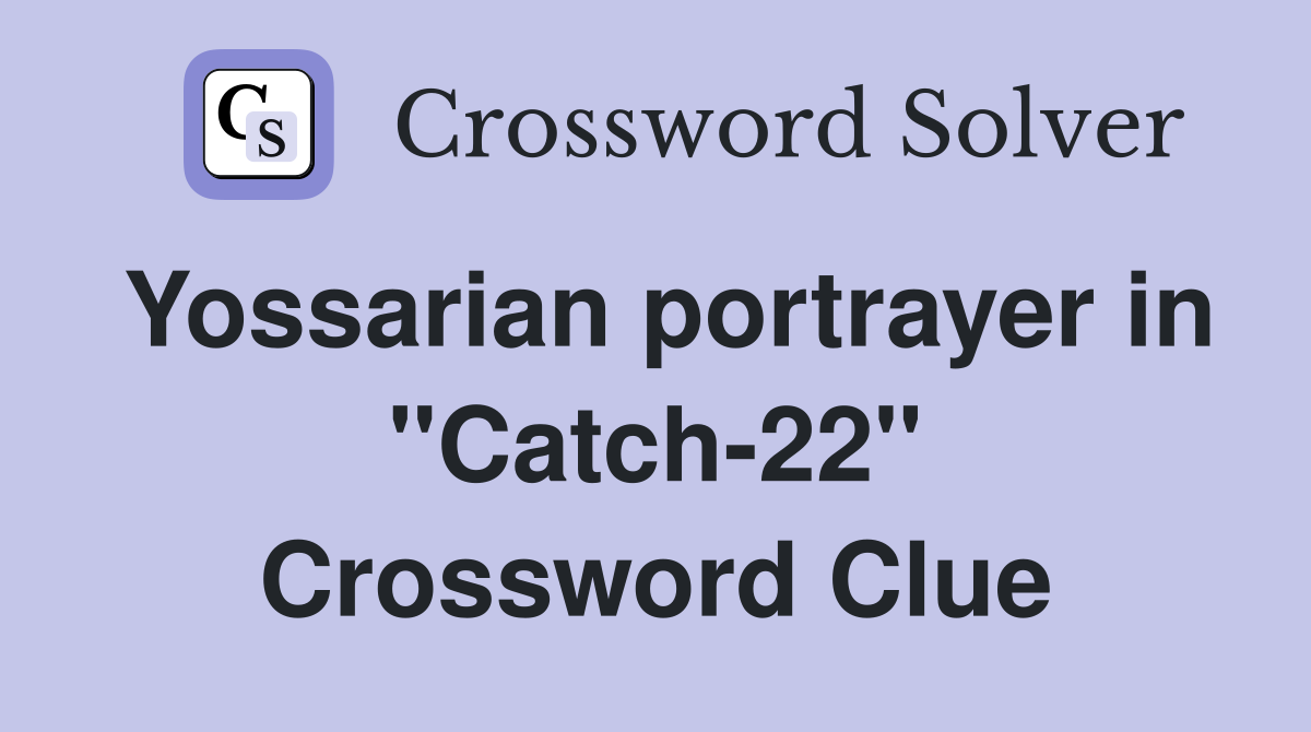 Yossarian portrayer in "Catch-22" Crossword Clue