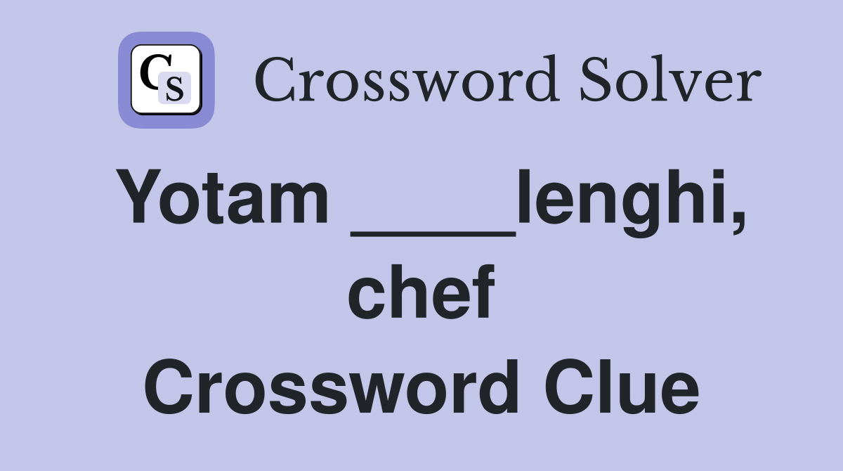 Yotam ____lenghi, chef Crossword Clue