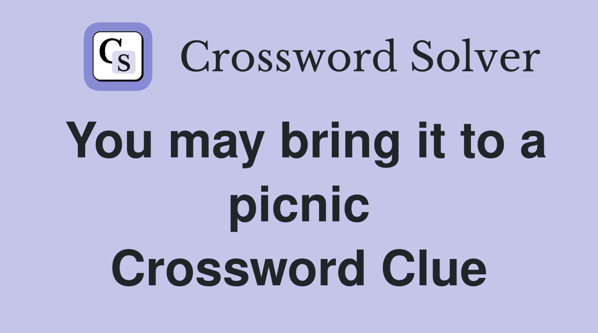 You may bring it to a picnic Crossword Clue