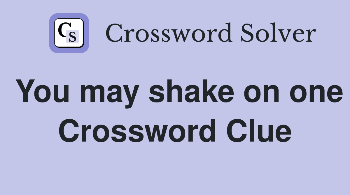 You may shake on one Crossword Clue