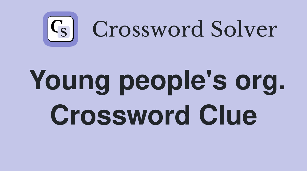 Young people's org. Crossword Clue