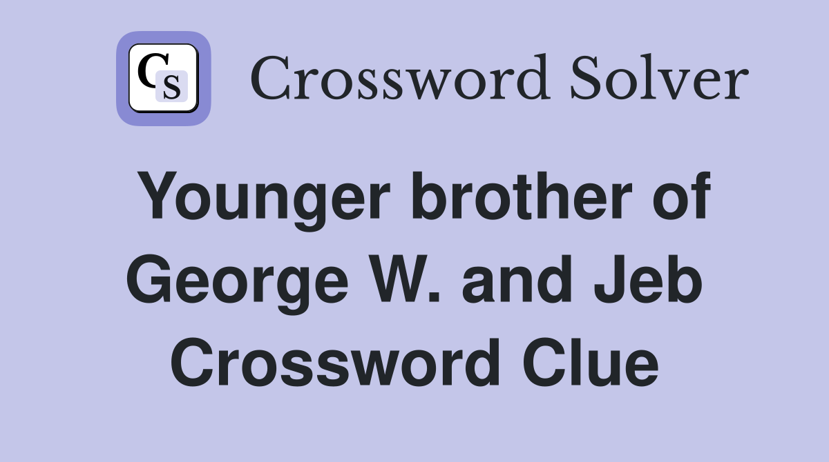 Younger brother of George W. and Jeb Crossword Clue