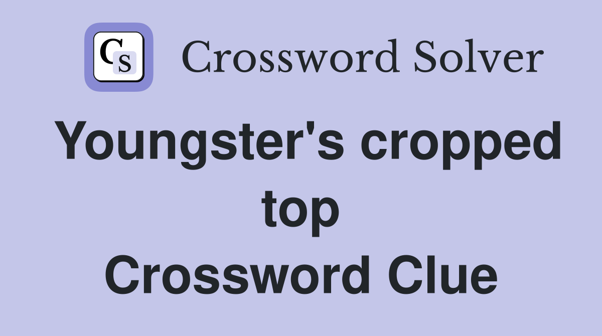Youngster's cropped top Crossword Clue