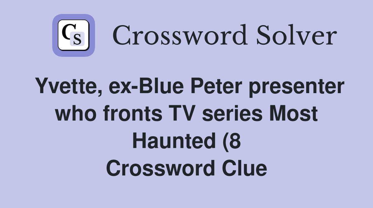 Yvette ex Blue Peter presenter who fronts TV series Most Haunted (8 Yvette ex Blue Peter presenter who fronts TV series Most Haunted (8
