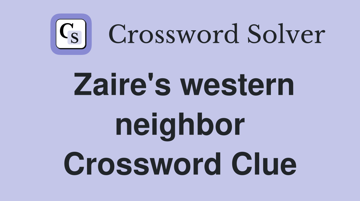 Zaire's western neighbor Crossword Clue